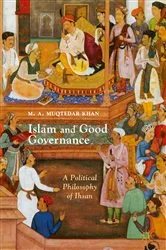 Book cover of Islam and Good Governance by M. A. Muqtedar Khan
