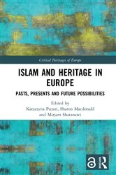 Book cover of Islam and Heritage in Europe by Katarzyna Puzon