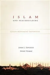 Book cover of Islam and Peacebuilding by John Esposito