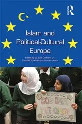 Book cover of Islam and Political-Cultural Europe by W. Cole Durham