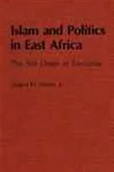 Book cover of Islam and Politics in East Africa by August H. Nimtz Jr.