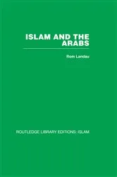 Book cover of Islam and the Arabs by Rom Landau