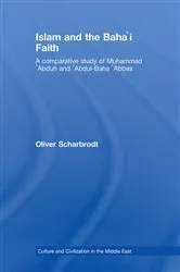 Book cover of Islam and the Baha'i Faith by Oliver Scharbrodt