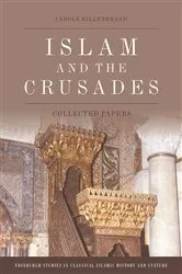 Book cover of Islam and the Crusades by Carole Hillenbrand