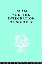 Book cover of Islam and the Integration of Society by Unknown