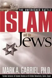 Book cover of Islam And The Jews by Mark A Gabriel