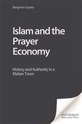 Book cover of Islam and the Prayer Economy by Benjamin Soares