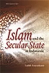 Book cover of Islam and the Secular State in Indonesia by Luthfi Assyaukanie