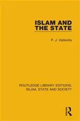 Book cover of Islam and the State by P. J. Vatikiotis