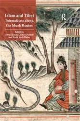 Book cover of Islam and Tibet – Interactions along the Musk Routes by Anna Akasoy