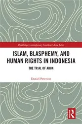Book cover of Islam, Blasphemy, and Human Rights in Indonesia by Daniel Peterson