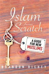 Book cover of Islam from Scratch by Brandon Richey