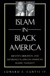 Book cover of Islam in Black America by Edward E. Curtis IV