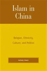 Book cover of Islam in China by Raphael Israeli