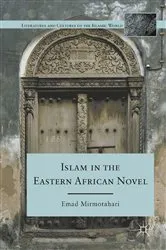 Book cover of Islam in the Eastern African Novel by E. Mirmotahari