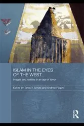 Book cover of Islam in the Eyes of the West by Tareq Y. Ismael