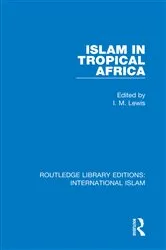 Book cover of Islam in Tropical Africa by I. M. Lewis