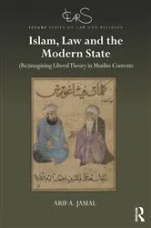Book cover of Islam, Law and the Modern State by Arif A. Jamal