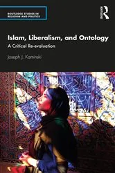 Book cover of Islam, Liberalism, and Ontology by Joseph J. Kaminski