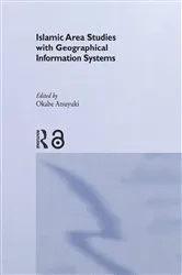 Book cover of Islamic Area Studies with Geographical Information Systems by Atsuyuki Okabe