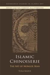 Book cover of Islamic Chinoiserie by Yuka Kadoi