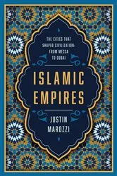 Book cover of Islamic Empires by Justin Marozzi