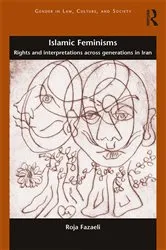 Book cover of Islamic Feminisms by Roja Fazaeli