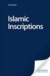 Book cover of Islamic Inscriptions by Sheila Blair