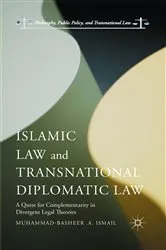 Book cover of Islamic Law and Transnational Diplomatic Law by Muhammad-Basheer .A. Ismail