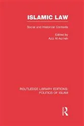Book cover of Islamic Law (RLE Politics of Islam) by Aziz Al-Azmeh