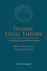 Book cover of Islamic Legal Theory: A Critical Introduction by David R. Vishanoff