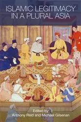 Book cover of Islamic Legitimacy in a Plural Asia by Anthony Reid