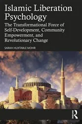 Book cover of Islamic Liberation Psychology by Sarah Huxtable Mohr