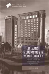 Book cover of Islamic Modernities in World Society by Dietrich Jung