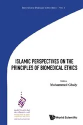 Book cover of Islamic Perspectives On The Principles Of Biomedical Ethics by Mohammed Ghaly