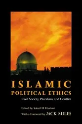 Book cover of Islamic Political Ethics by Sohail H. Hashmi