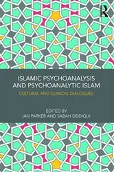 Book cover of Islamic Psychoanalysis and Psychoanalytic Islam by Ian Parker