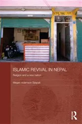 Book cover of Islamic Revival in Nepal by Megan Adamson Sijapati