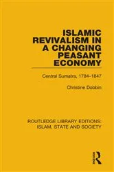 Book cover of Islamic Revivalism in a Changing Peasant Economy by Christine Dobbin