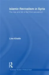 Book cover of Islamic Revivalism in Syria by Line Khatib