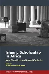 Book cover of Islamic Scholarship in Africa by Ousmane Oumar Kane