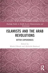 Book cover of Islamists and the Arab Revolutions by Khaled Hroub