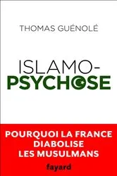 Book cover of Islamopsychose by Thomas Guénolé