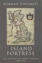 Book cover of Island Fortress by Norman Longmate