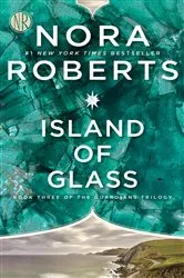 Book cover of Island of Glass by Nora Roberts