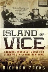 Book cover of Island of Vice by Richard Zacks