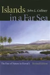 Book cover of Islands in a Far Sea by John L. Culliney