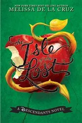 Book cover of Isle of the Lost, The-A Descendants Novel, Vol. 1 by Melissa de la Cruz