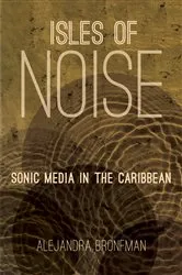 Book cover of Isles of Noise by Alejandra M. Bronfman