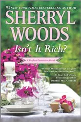 Book cover of Isn't It Rich? by Sherryl Woods